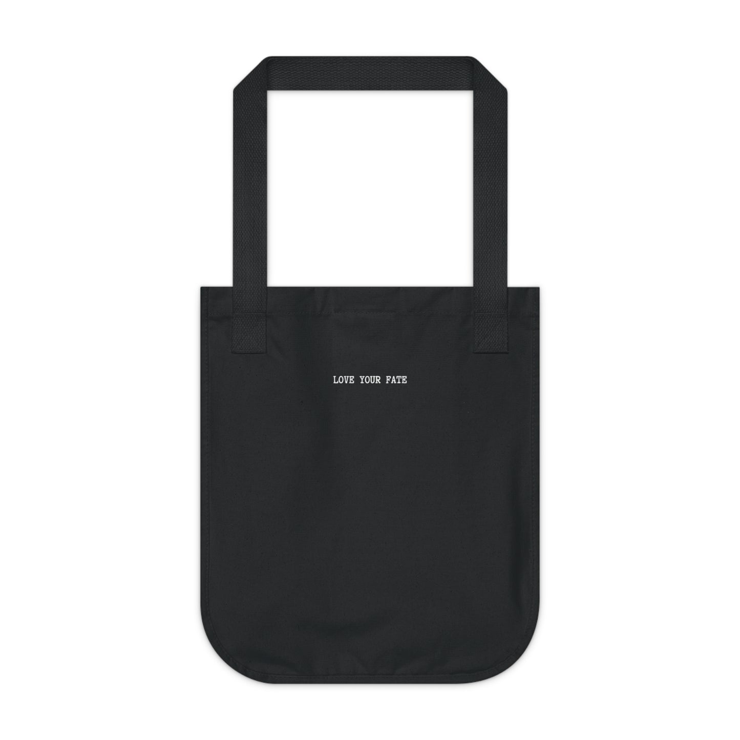Black canvas tote bag, back view, with the words "LOVE YOUR FATE" printed in small, white, typewriter-style text across the center.