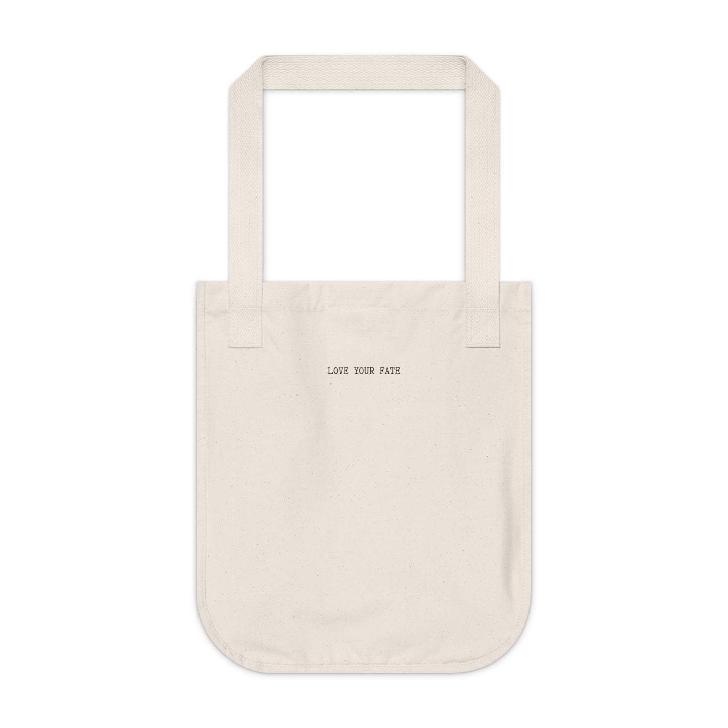 Natural canvas tote bag, back view, with the words "LOVE YOUR FATE" printed in small, black, typewriter-style text across the center.